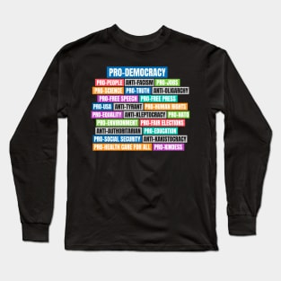 PRO-DEMOCRACY Long Sleeve T-Shirt